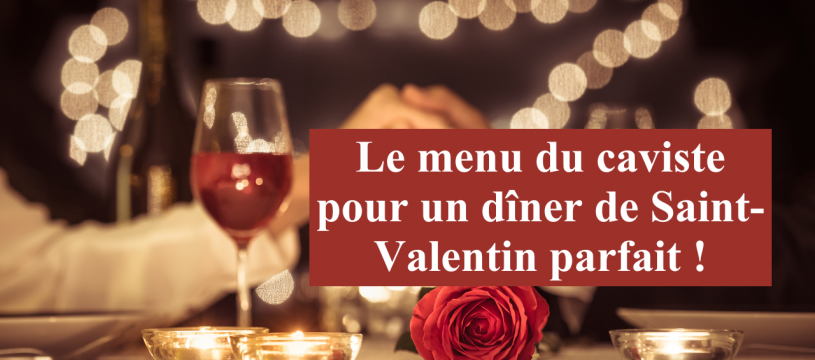 Un menu pour une Saint-Valentin parfaite